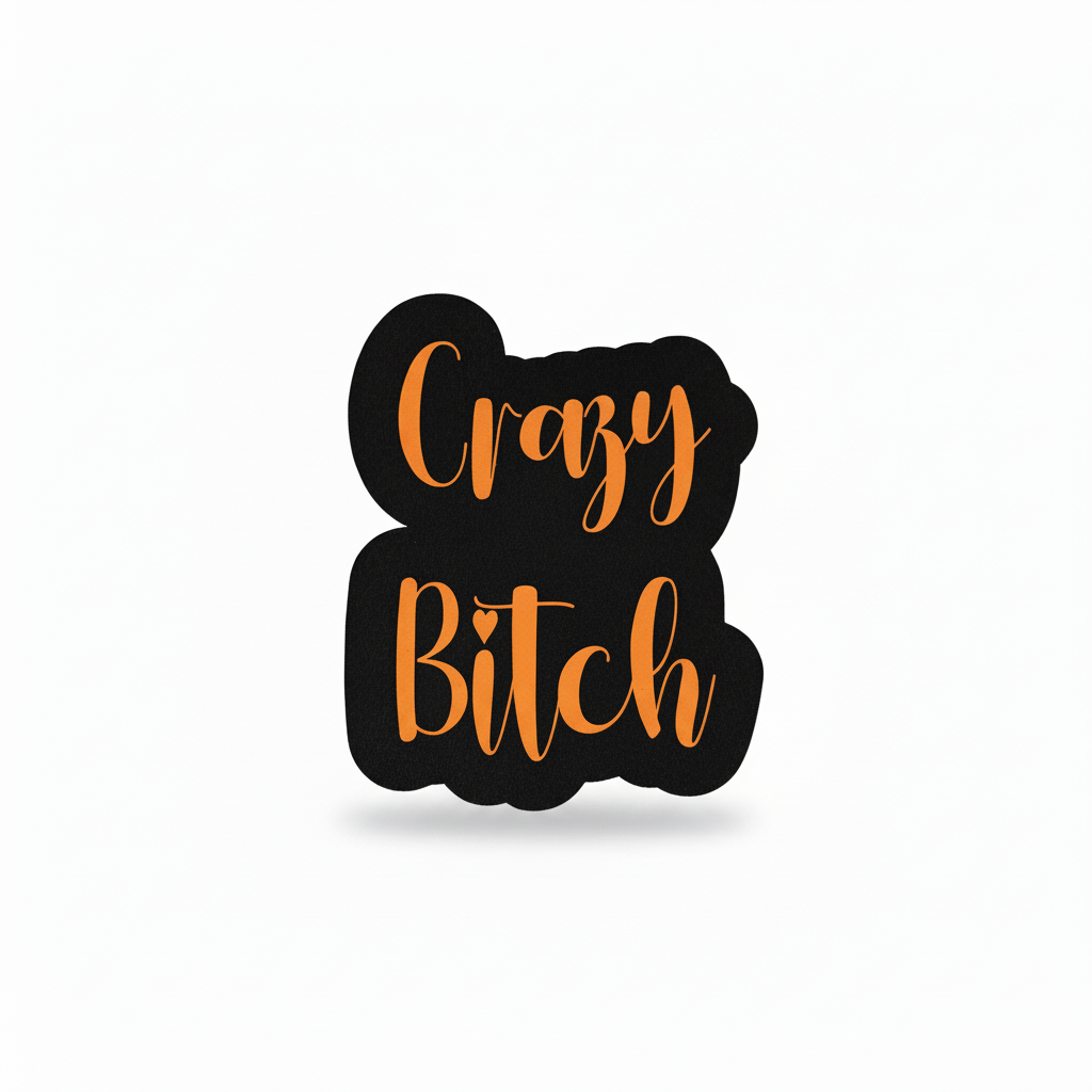 Crazy Bitch Sticker - Orange Plain